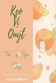 Truyện Kẹo Vị Quýt