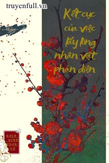 Truyện Kết Cục Của Việc Lấy Lòng Nhân Vật Phản Diện