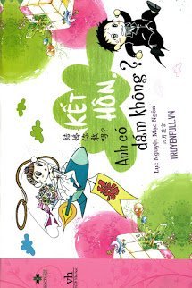 Truyện Kết Hôn Anh Có Dám Không