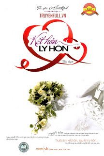 Truyện Kết Hôn - Ly Hôn
