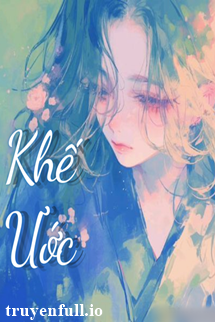 Truyện Khế Ước - Băng Hồng Trà Bạch Nguyệt Quang