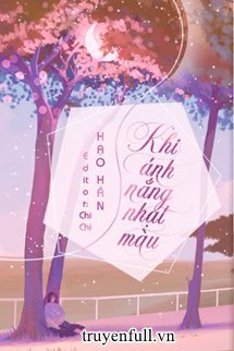 Truyện Khi Ánh Nắng Nhạt Màu