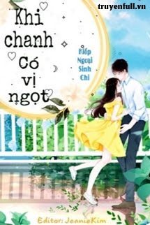 Truyện Khi Chanh Có Vị Ngọt
