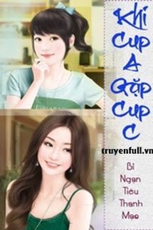 Truyện Khi Cup A Gặp Cup C