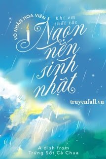 Truyện Khi Em Thổi Tắt Ngọn Nến Sinh Nhật