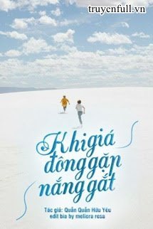 Truyện Khi Giá Đông Gặp Nắng Gắt (Quyển 1)