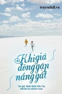 Truyện Khi Giá Đông Gặp Nắng Gắt (Quyển 4)