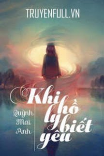 Truyện Khi Hồ Ly Biết Yêu