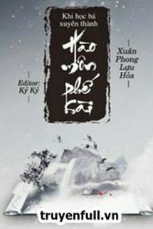 Truyện Khi Học Bá Xuyên Thành Tiểu Thư IQ Thấp