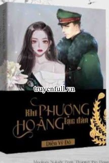 Truyện Khi Phượng Hoàng Lạc Đàn
