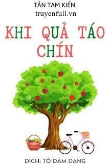 Truyện Khi Quả Táo Chín