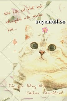 Truyện Khi Tôi Có Thể Nói Chuyện Với Mèo