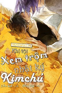 Truyện Khi Tôi Xem Trộm Nhật Ký Kim Chủ