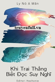 Truyện Khi Trai Thẳng Biết Đọc Suy Nghĩ