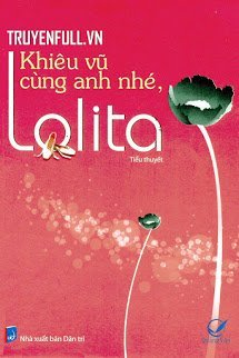 Truyện Khiêu Vũ Cùng Anh Nhé, Lolita