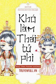 Truyện Khó Làm Thái Tử Phi