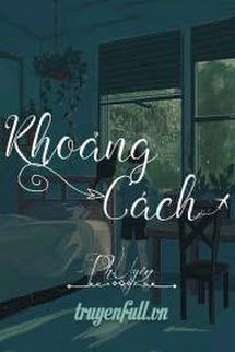 Truyện Khoảng Cách