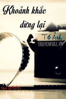 Truyện Khoảnh Khắc Dừng Lại