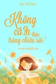 Truyện Không Cẩn Thận, Trúng Chiêu Rồi