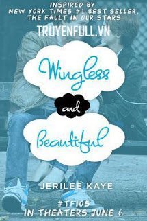 Truyện Không Đôi Cánh Và Đẹp (Wingless and Beautiful)
