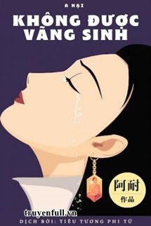 Truyện Không Được Vãng Sinh