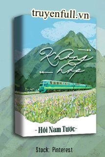 Truyện Không Hợp