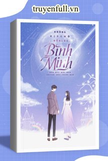 Truyện Không Kịp Chờ Đến Lúc Bình Minh