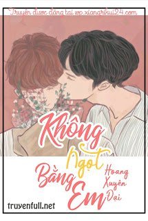 Truyện Không Ngọt Bằng Em