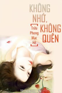 Truyện Không Nhớ, Không Quên