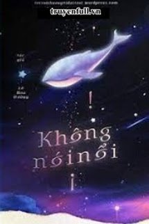 Truyện Không Nói Nổi