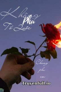 Truyện Không Phụ Tổ Quốc, Chẳng Phụ Em