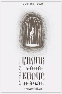 Truyện Không Vũ Lực Không Hợp Tác