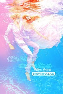 Truyện Khúc Tình Ca Của Nàng Tiên Cá