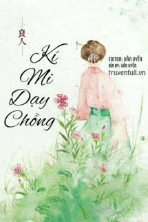 Truyện Kí Mi Dạy Chồng (Tướng Công, Đừng Như Vậy)
