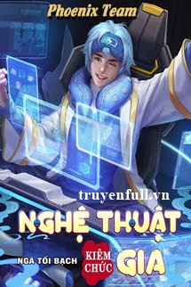 Truyện Kiêm Chức Nghệ Thuật Gia