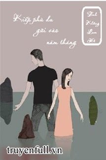 Truyện Kiếp Phù Du Gửi Vào Năm Tháng