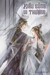 Truyện Kiều Sủng Vi Thượng