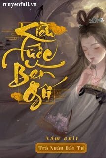 Truyện Kiều Tước Bên Gối