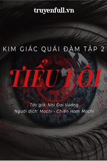 Truyện Kim Giác Quái Đàm Tập 2: Tiểu Lôi