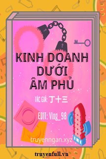 Truyện Kinh Doanh Dưới Âm Phủ