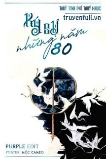 Truyện Ký Sự Những Năm 80