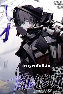 Truyện Kỹ Thuật Viên Bảo Trì Thiên Tài