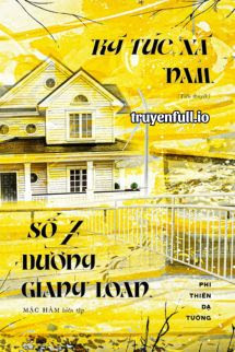 Truyện Ký Túc Xá Nam Số 7 Đường Giang Loan
