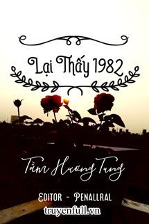 Truyện Lại Thấy 1982 (Hựu Kiến 1982)