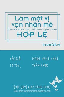 Truyện Làm Một Vị Vạn Nhân Mê Hợp Lệ