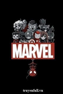 Truyện Làm Người Hai Kiếp Sống Lại Ở Thế Giới Marvel