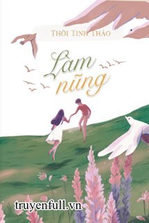 Truyện Làm Nũng - Thời Tinh Thảo