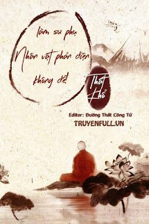 Truyện Làm Sư Phụ Nhân Vật Phản Diện Không Dễ!