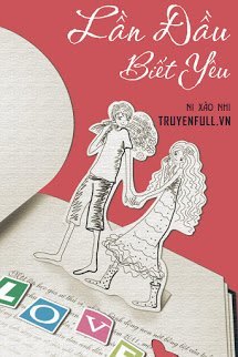 Truyện Lần Đầu Biết Yêu