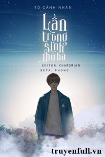 Truyện Lần Trọng Sinh Thứ Ba